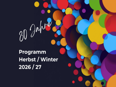 Layout: Thomas Riegg Cover des Jubiläumsprogramms (80 Jahre vhs) für Herbst-Winter mit bunten Blasen, die an Luftballone erinnern